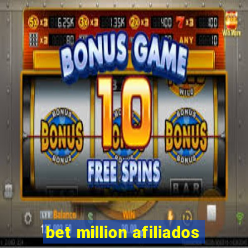 bet million afiliados